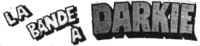 LA BANDE À DARKIE